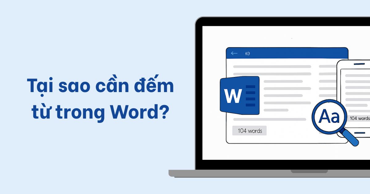 Tại sao cần đếm từ trong Word?