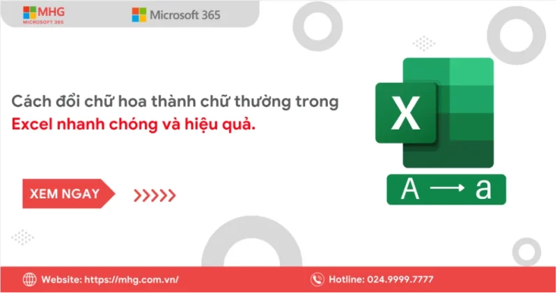 Cach doi chu hoa thanh chu thuong trong excel 4 Cách Đổi Chữ Hoa Thành Chữ Thường Trong Excel