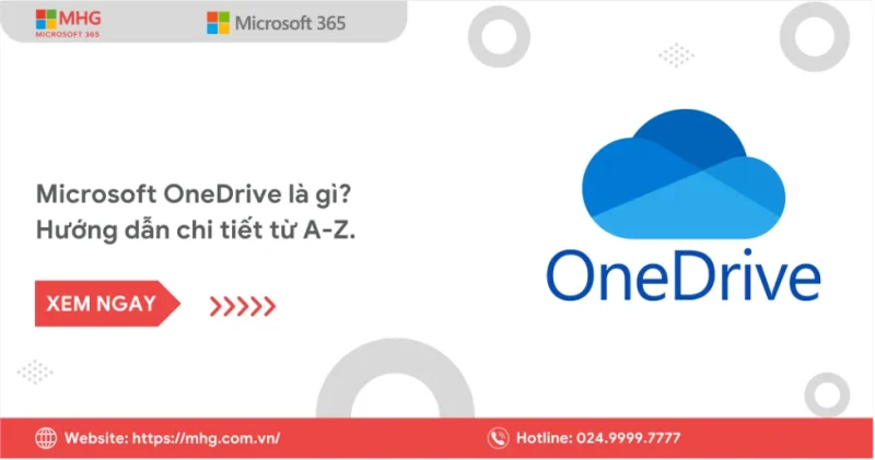 Microsoft Onedrive la gi Microsoft OneDrive Là Gì? Hướng Dẫn Chi Tiết Từ A-Z