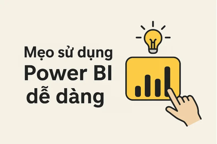 meo su dung power bi Mẹo sử dụng Power BI dễ dàng
