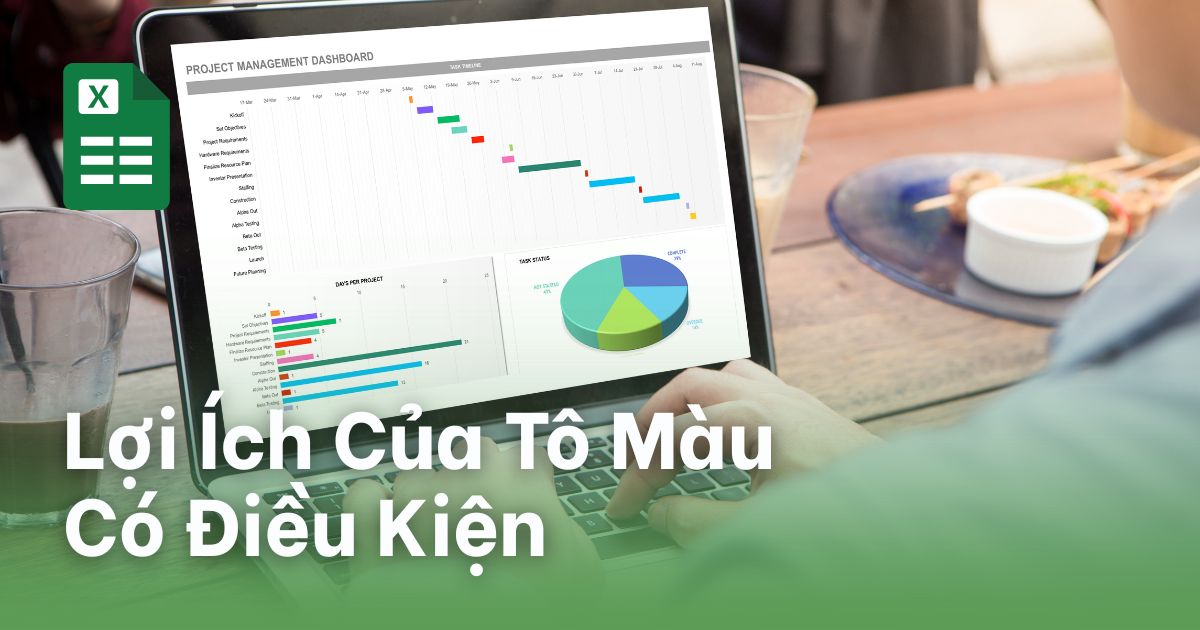 Tô màu có điều kiện trong Excel Lợi ích của tô màu có điều kiện