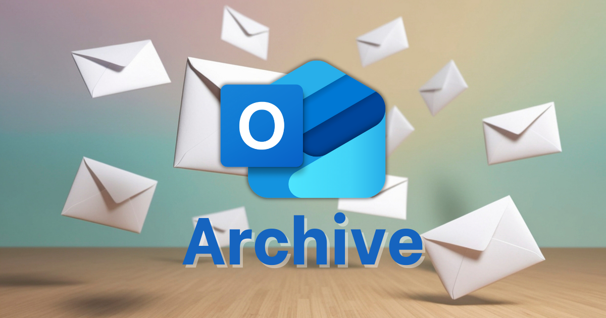 Archive mail Outlook là gì?