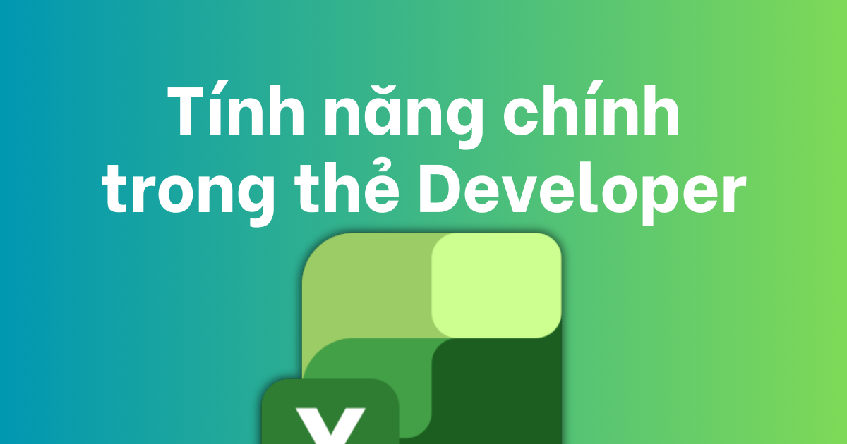Thẻ Developer trong Excel