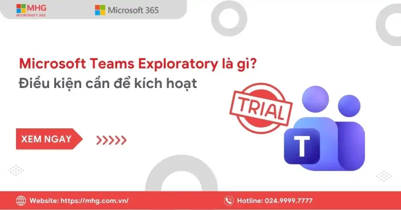 Microsoft Teams Exploratory là gì
