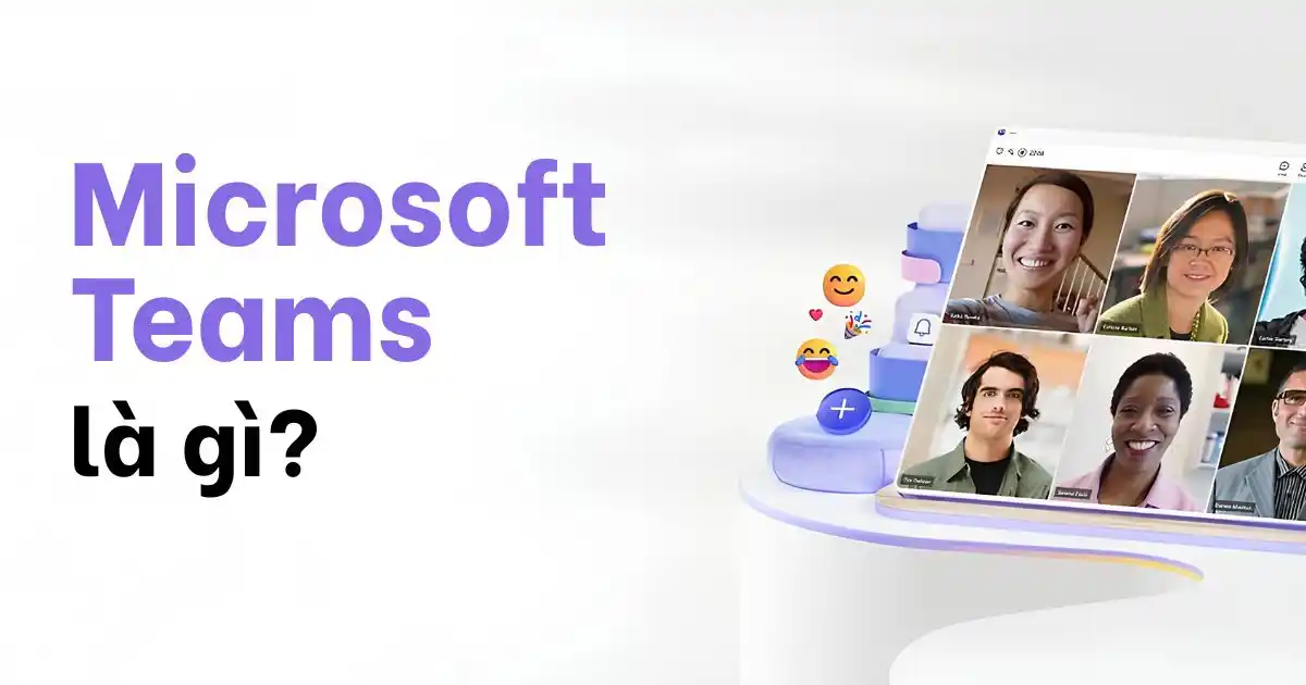 Microsoft Teams là gì Microsoft Teams là gì