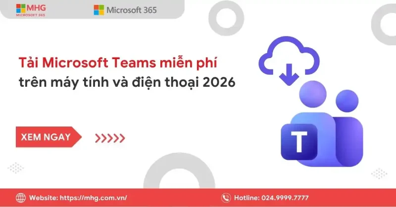 Tải Microsoft Teams miễn phí trên máy tính và điện thoại