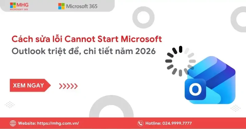 Lỗi Cannot Start Microsoft Outlook