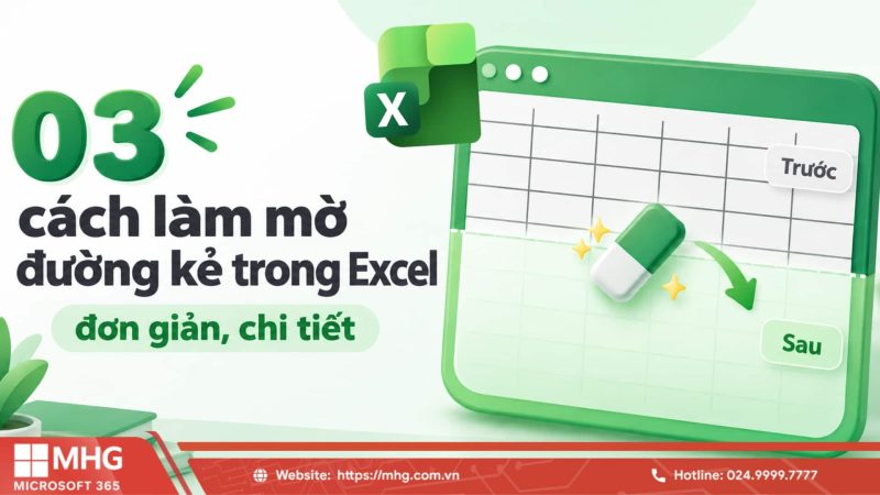 03 cách làm mờ đường kẻ trong Excel đơn giản, chi tiết